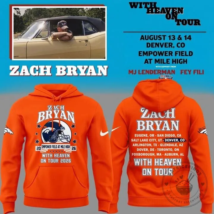 Zach Bryan Denver Broncos Empower Field With Heaven On Tour 2026 Hoodie