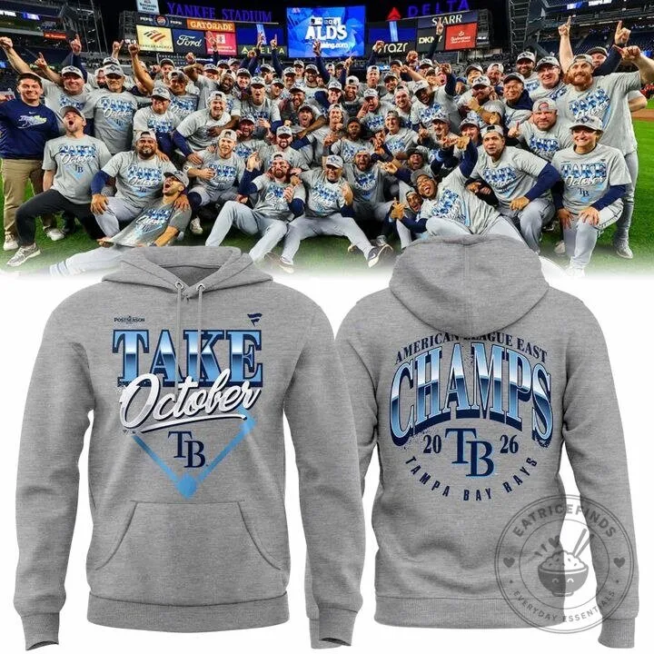 Tampa Bay Rays 2026 American League East Champions Take October Hoodie