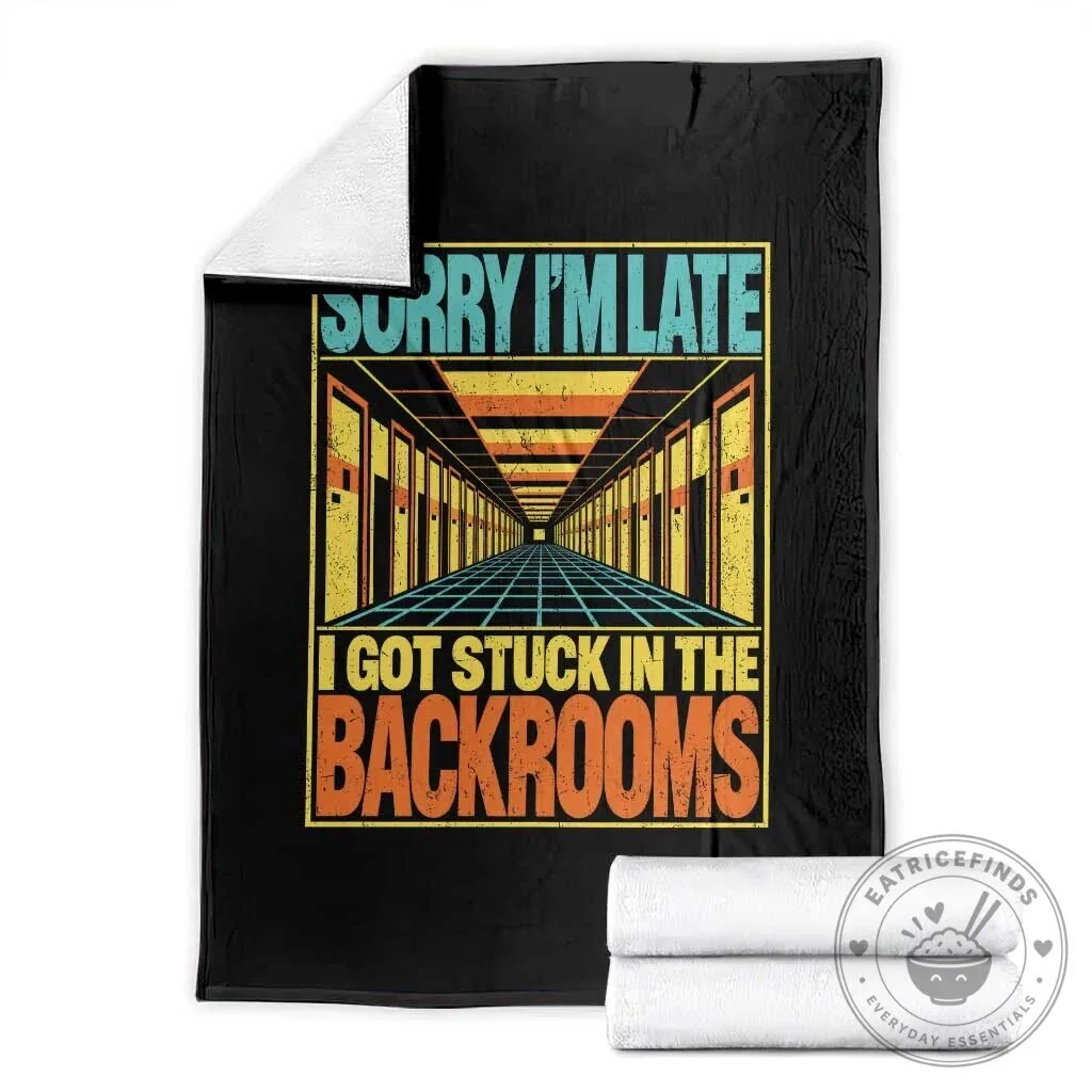 Sorry I'm Late I Got Stuck In The Backrooms Horror Liminal Space Blanket